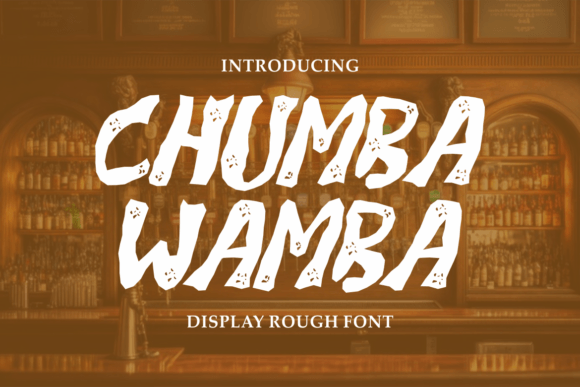 Chumba Wamba: A Rough Display Typeface for Bold Web Design