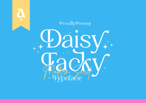 Daisy Tacky: The Classy Display Typeface for Small Business Branding