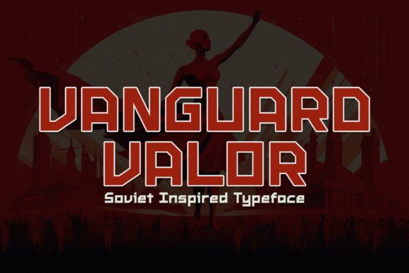 Vanguard Valor: The Bold Typeface for High-Impact Campaigns